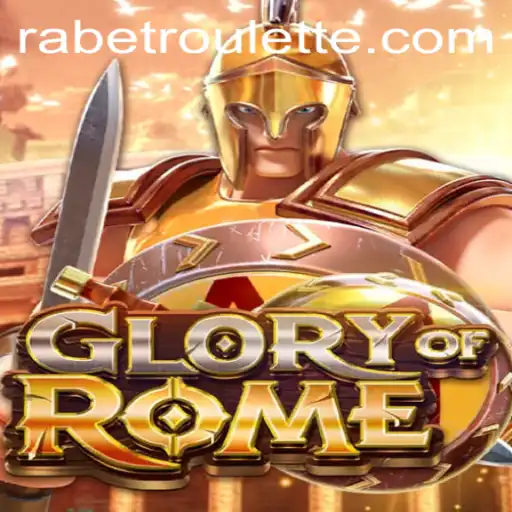 The Glory of Rome: An In-Depth Look at GloryofRome and Rabet Roulette