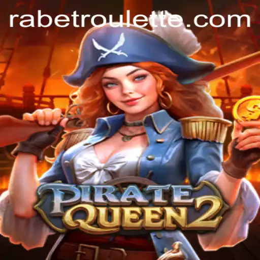 PirateQueen2: A Nautical Adventure with a Twist of Rabet Roulette